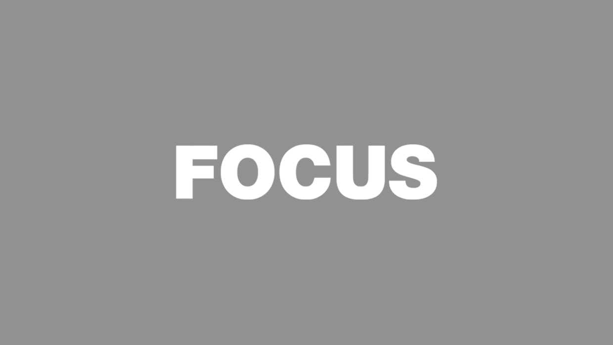 focus